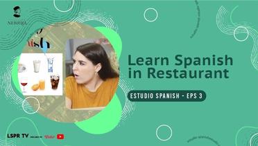 Learn Spanish in Restaurant | Estudio Spanish | Eps 3 - Part 3