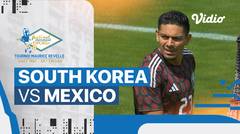 South Korea vs Mexico - Mini Match | Maurice Revello Tournament