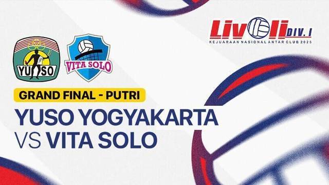 Grand Final Putri: Yuso Yogyakarta vs Vita Solo - Full Match | Livoli Divisi 1 2025