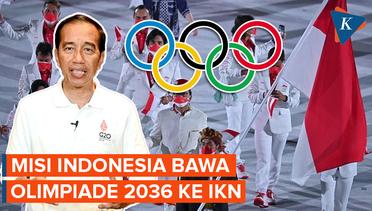 Indonesia Siap Bawa Olimpiade 2036 ke IKN