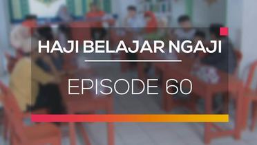Haji Belajar Ngaji - Episode 60