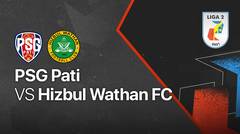 Full Match - PSG Pati vs  Hizbul Wathan FC | Liga 2 2021/2022