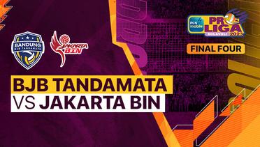 Full Match | Final Four Putri : Bandung BJB Tandamata  vs Jakarta BIN | PLN Mobile Proliga Putri 2023
