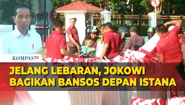 Jelang Lebaran, Jokowi Bagi-Bagi Bansos ke Warga di Depan Istana