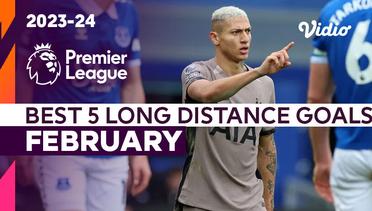 5 Gol Tendangan Jarak Jauh Terbaik Bulan Februari | Premier League 2023/24