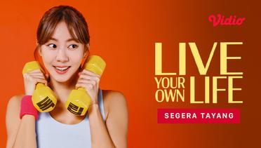 Live Your Own Life - Highlight