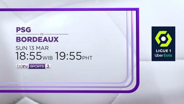 PSG vs Bordeaux - Minggu, 13 Maret 2022 | Ligue 1 Uber Eats