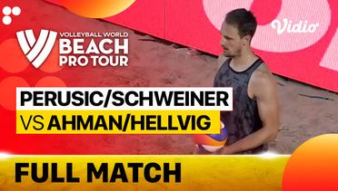 Full Match | Quarter Finals - Center Court: Perusic/Schweiner (CZE) vs Ahman/Hellvig (SWE) | Beach Pro Tour Elite16 Uberlandia, Brazil 2023