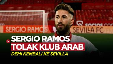 Peran Sang Kakek dan Ayah Menjadi Alasan Utama Sergio Ramos Kembali ke Sevilla
