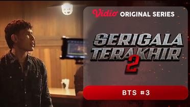 Serigala Terakhir 2 - Vidio Original Series  BTS #3
