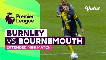 Burnley vs Bournemouth - Extended Mini Match | Premier League 23/24