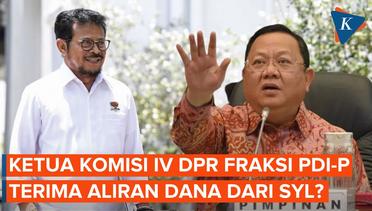 Ketua Komisi IV DPR dari Fraksi PDI-P Diduga Terima Aliran Dana dari SYL