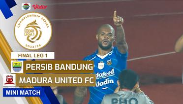 Persib Bandung VS Madura United FC - Mini Match | Championship Series BRI Liga 1 2023/24