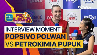 Wawancara Pasca Pertandingan | Putri: Jakarta Popsivo Polwan vs Gresik Petrokimia Pupuk Indonesia | PLN Mobile Proliga Putri 2024