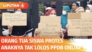 Anak Tak Lolos PPDB Online, Orang Tua Siswa Malah Protes | Liputan 6