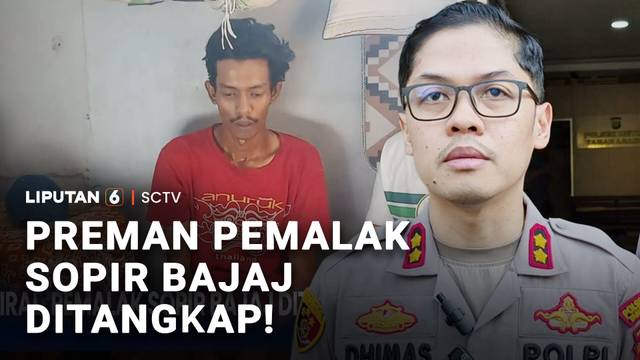 Preman Pemalak Sopir Bajaj Ditangkap! | Liputan 6