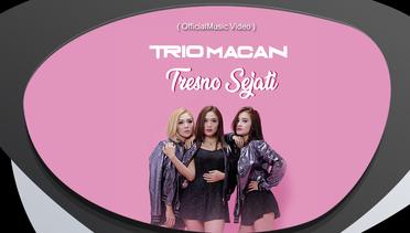 Trio Macan - Tresno Sejati ( Official Music Video )