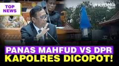 Keras Mahfud VS DPR di DPR | Kapolri Copot Kapolres Usai Viral Patung Bunda Maria