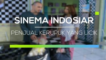 Sinema Indosiar - Penjual Kerupuk Yang Licik
