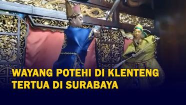 Menyaksikan Wayang Potehi di Klenteng Tertua di Kota Surabaya