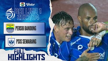 Persib Bandung VS PSIS Semarang - Full Highlight | BRI Liga 1 2023/2024