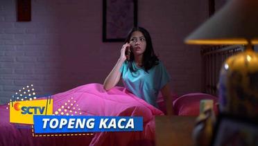 Highlight Topeng Kaca - Episode 44
