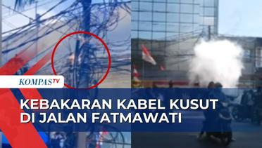 Kabel Semrawut di Jalan Fatmawati Jaksel Terbakar Akibat Gesekan Kabel Optik dan Kabel PLN