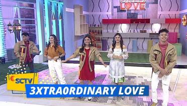 3xtraOrdinary Love - Raya Kitty, Hana Saraswati