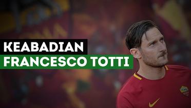 Keabadian Jadi Hadiah Kesetiaan Francesco Totti Bersama AS Roma