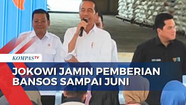Lihat Kondisi Anggaran, Jokowi: Bansos Sampai Juni, Tak Janji Sampai Desember