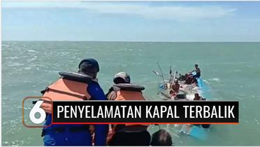 Polisi Selamatkan Satu Nahkoda dan Lima ABK Kapal Ikan yang Terbalik di Tengah Perairan Indramayu | Liputan 6
