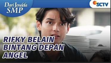 Rifky Bela Bintang di Depan Angel ! | Dari Jendela SMP   Episode 761
