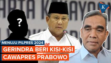 Sekjen Gerindra Berikan Kisi-kisi Cawapres Prabowo adalah Anak Muda dan Berpengalaman di Pemerintaha