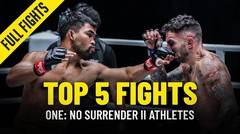 Top 5 Fights - ONE- NO SURRENDER II Stars