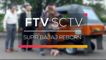 FTV SCTV - Supir Bajaj Reborn