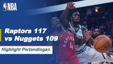 Match Highlight | Toronto Raptors 117 vs 109 Denver Nuggets | NBA Regular Season 2019/20