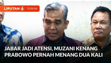 Jabar Jadi Atensi, Ahmad Muzani Kenang Prabowo Pernah Menang Dua Kali | Liputan 6