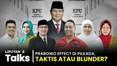 Anies Baswedan Batal Maju di Jawa Barat, Prabowo Effect di Pilkada 2024? | Liputan 6 Talks