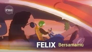 Felix - Bersamamu | Official Lyric Video