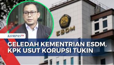Usut Korupsi Tunjangan Kinerja, KPK Geledah Kantor Direktorat Minerba Kementerian ESDM