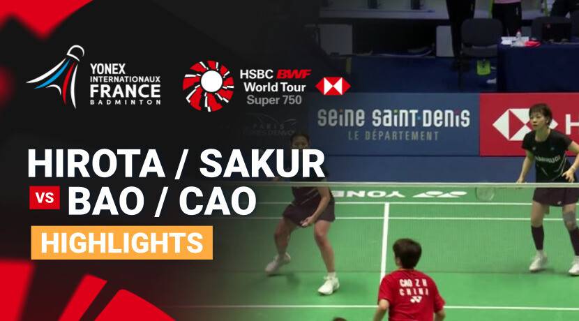 Sayaka Hirota/Ayako Sakuramoto (JPN) vs Bao Li Jing/Cao Zi Han (CHN) - Women's Doubles Round of 32 | YONEX French Open 2026