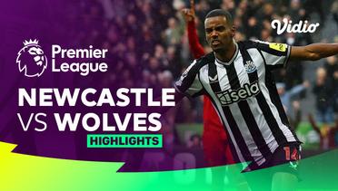 Newcastle vs Wolves - Highlights | Premier League 23/24