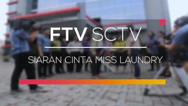 FTV SCTV - Siaran Cinta Miss Laundry