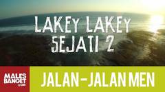 Jalan2Men Season 4 - Sumbawa - Lakey-Lakey Sejati - Part 2