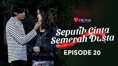 Seputih Cinta Semerah Dusta : Episode 20