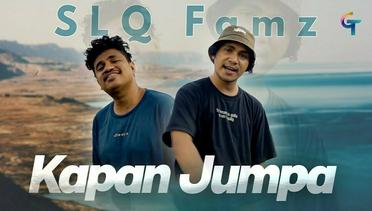 SLQ FAMZ-KAPAN JUMPA (OFFICIAL MUSIC VIDEO)  | LAGU TIMUR 2024