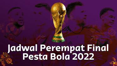 Jadwal Lengkap Perempat Final Piala Dunia 2022, Kejutan dari Maroko yang Berhadapan dengan Portugal