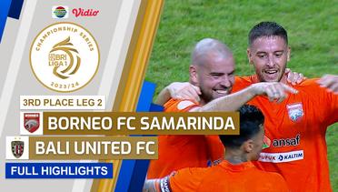 Borneo FC Samarinda VS Bali United FC - Full Highlights | Championship Series BRI Liga 1 2023/24