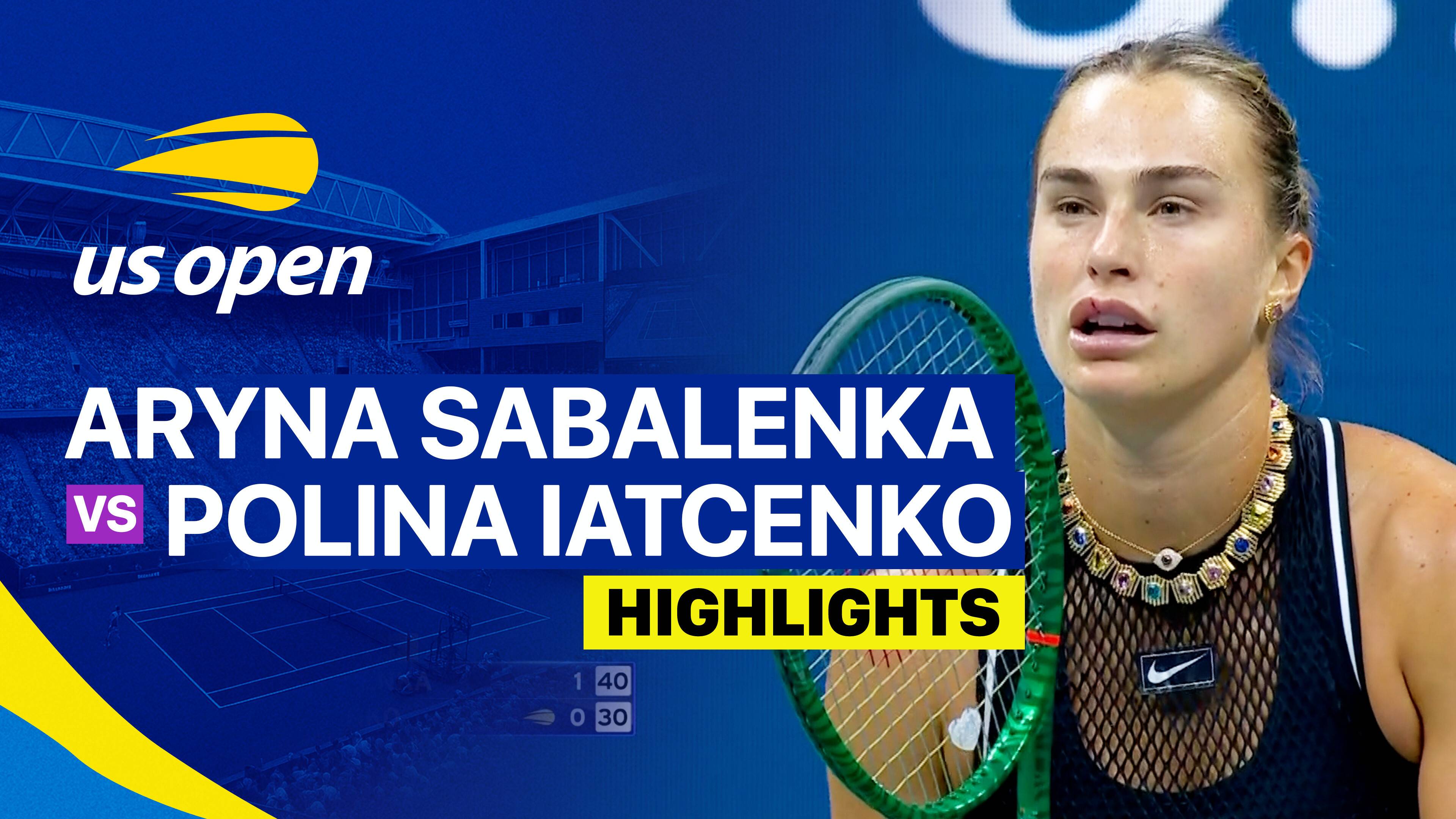 Aryna Sabalenka vs Polina Iatcenko - Women's Singles Round 2 | US Open Tennis Championships 2026