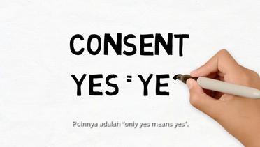 Belajar Mengenal "Consent", Yuk!